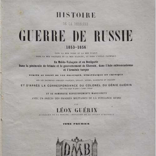 История последней русской войны Histoire de La Derniere Guerre de Russie 1853-1856 Гравюра 1858 Крым
