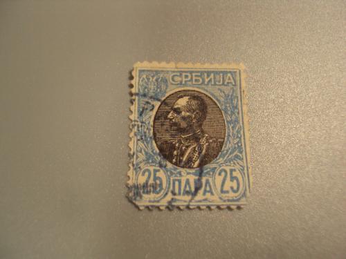 марка Сербия 1905 стандарт личности 25 пара король Петр І гаш №1720