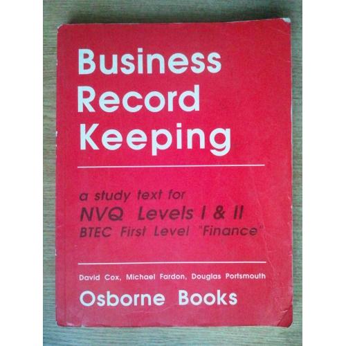 Business Record Keeping. A study text for NVQ Level 1 and 2 BTEC. First Level "Finance"