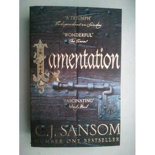 C.J. Sansom. Lamentation. Плач. Історичний роман - детектив.