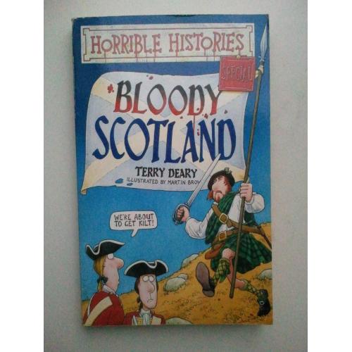 Horrible Histories. Bloody Scotland. Special. Жахливі історії. Кривава Шотла Для дітей. Англійською.