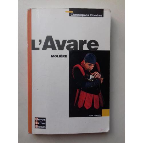 Molière. L'Avare. Скупий. Мольєр. Постановка вистави. Повний текст. Французькою.
