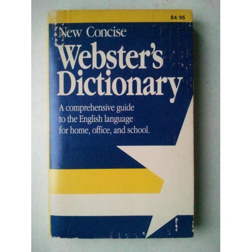 New Concise Webster's Dictionary. Новий стислий словник Вебстера.