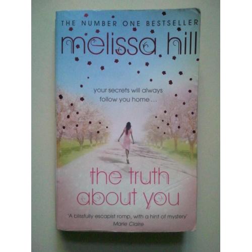 The Truth About You. Melissa Hill. Правда про вас. Англійською.