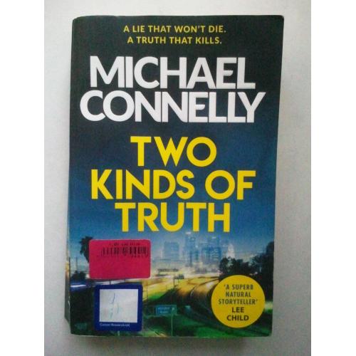 Two Kinds of Truth. Michael Connelly. Два види істини. Детектив. Англійською.