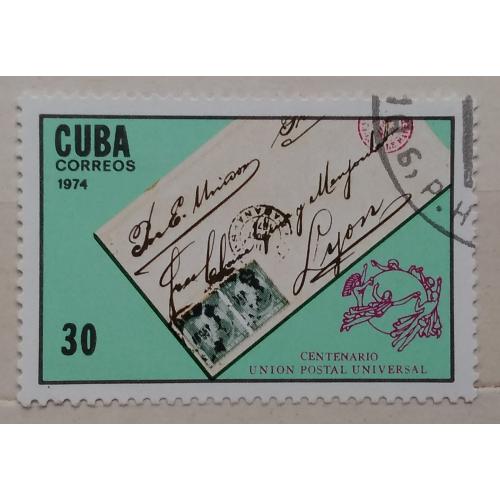 Куба 1974 г - 100-летие Всемирного Почтового Союза