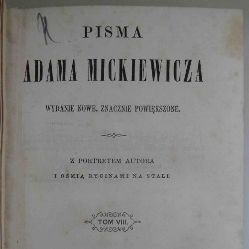 Pisma Adama Mickiewicza. Tom 8. 1858
