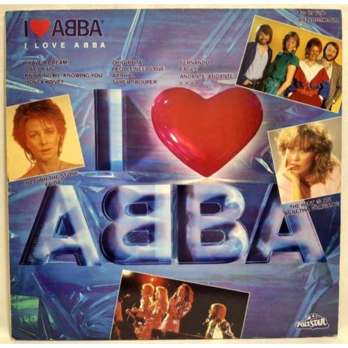 ABBA - I Love ABBA. The Best Of - 1972-83. (LP). 12. Vinyl. Пластинка. Germany.