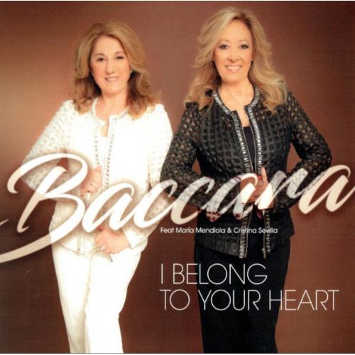 Baccara Feat María Mendiola &amp; Cristina Sevilla - I Belong To Your Heart - 2017. (LP). 12. Vinyl. Пла