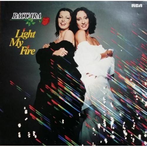 Baccara - Light My Fire - 1978. (LP). 12. Vinyl. Пластинка. Germany