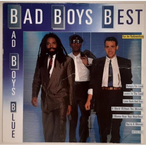 Bad Boys Blue - Bad Boys Best - 1985-89. (LP). 12. Vinyl. Пластинка. Germany.