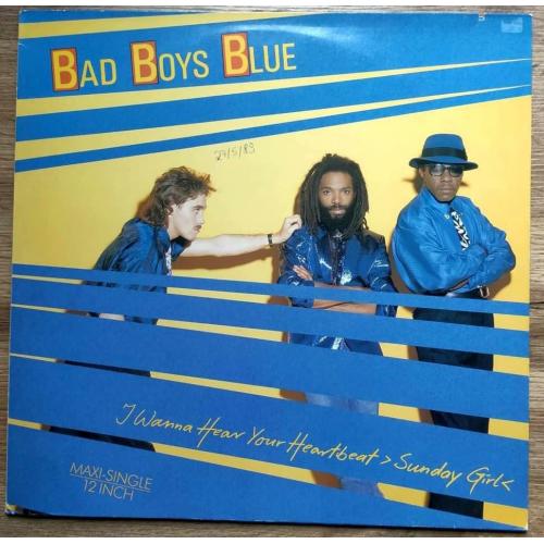 Bad Boys Blue - I Wanna Hear Your Heartbreat / Sunday Girl - 1986. (EP). 12. Vinyl. Пластинка. Germa