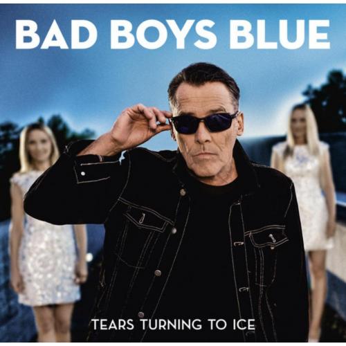 Bad Boys Blue - Tears Turning To Ice - 2020. (LP). 12. Vinyl. Пластинка. Europe. S/S.