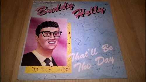 Buddy Holly (That'll Be The Day) 1957-59. (LP). 12. Vinyl. Пластинка. Russia. NM/NM 