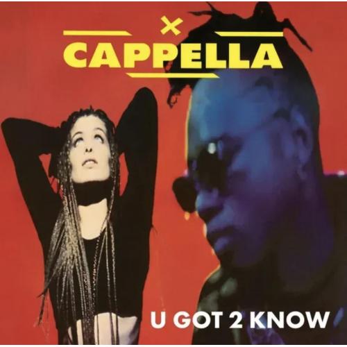 Cappella - U Got 2 Know - 1994. (LP). 12. Vinyl. Пластинка. Europe. S/S.