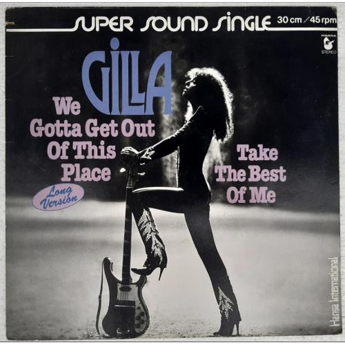 Gilla - We Gotta Get Out Of This Place - 1979. (EP). 12. Vinyl. Пластинка. Germany.