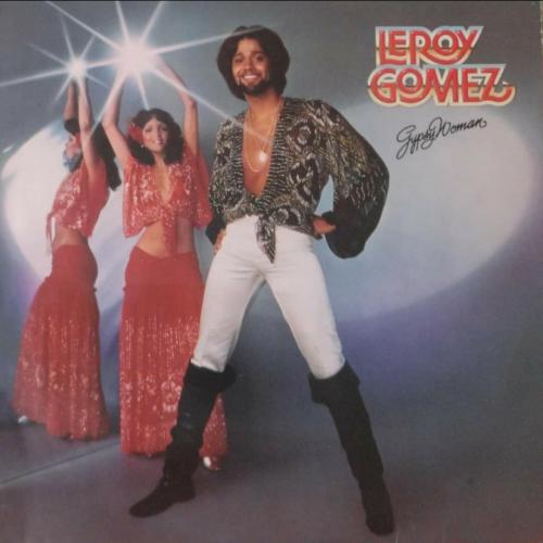 Leroy Gomez EX Santa Esmeralda - Gypsy Woman - 1978. (LP). 12. Vinyl. Пластинка. Germany