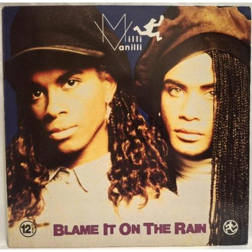 Milli Vanilli - Blame It On The Rain - 1989. (EP). 12. Vinyl. Пластинка. Germany.