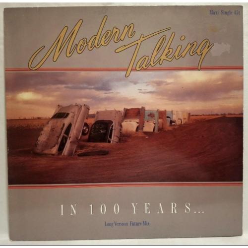 Modern Talking - In 100 Years - 1987. (EP). 12. Vinyl. Пластинка. Germany.