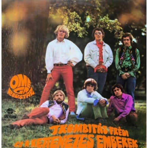 Omega-Redstar - Trombitas Fredi Es A Rettenetes Emberek - 1968. (LP). 12. Vinyl. Пластинка. Hungary.