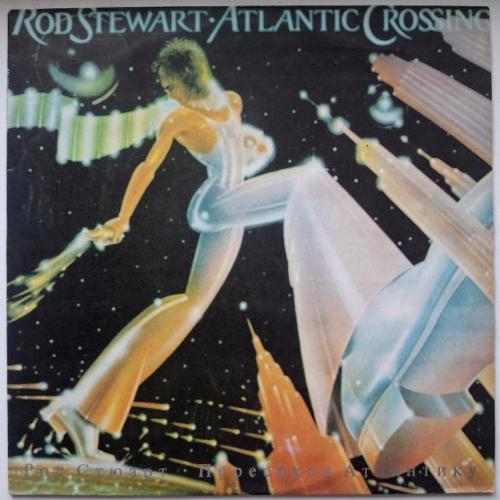 Rod Stewart - Atlantic Crossing - 1975. (LP). 12. Vinyl. Пластинка. Antrop. Rare.