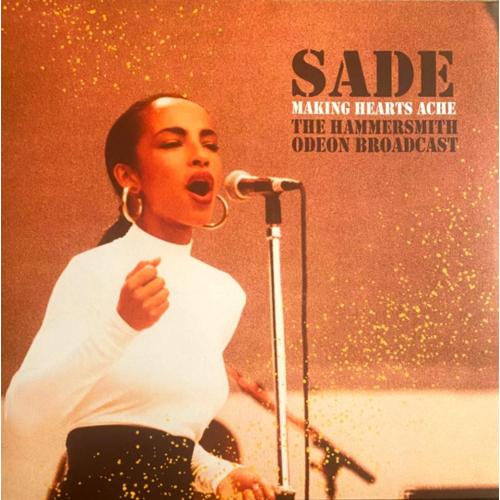 Sade - Making Hearts Ache. The Hammersmith Odeon Broadcast - 1984. (LP). 12. Vinyl. Пластинка. Eu