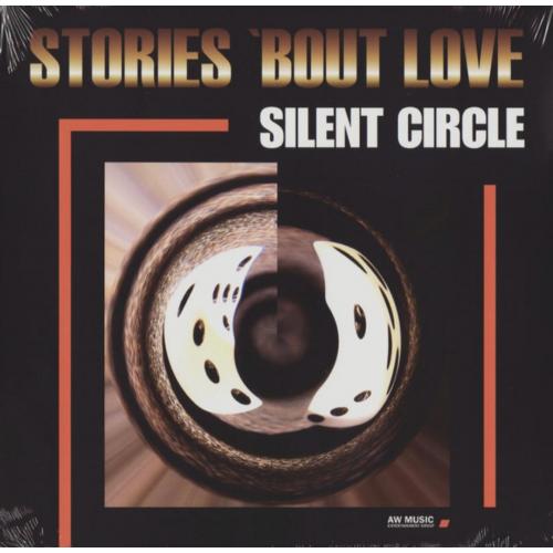 Silent Circle - Stories ‘Bout Love - 1998. (LP). 12. Vinyl. Пластинка. Europe. S/S