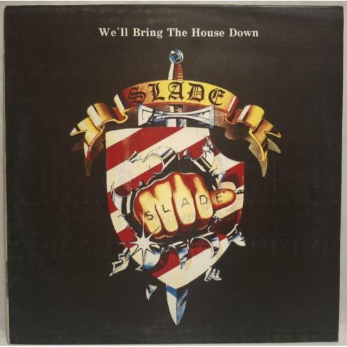 Slade - We'll Bring The House Down - 1981. (LP). 12. Vinyl. Пластинка. Santa Records. Rare.