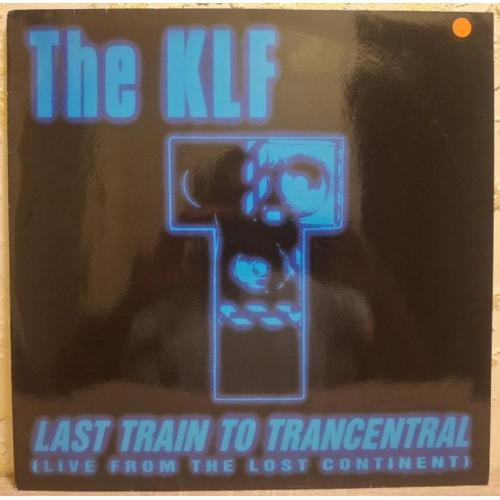 The KLF - Last Train To Trancentral. Live From The Lost Continent - 1991. (EP). 12. Vinyl. Пластинка