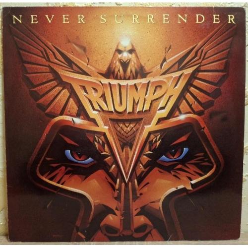 Triumph - Never Surrender - 1983. (LP). 12. Vinyl. Пластинка. Germany.