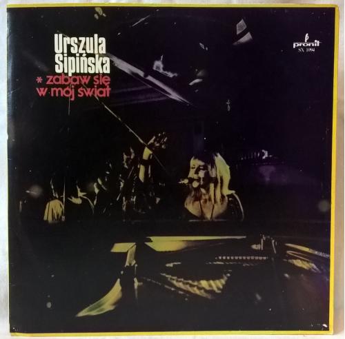 Urszula Sipinska ‎ (Zabaw Się W Mój Świat) 1975. (LP). 12. Vinyl. Пластинка. Poland. 1st Press.