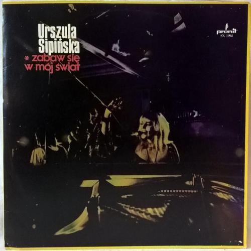 Urszula Sipinska ‎- Zabaw Się W Mój Świat - 1975. (LP). 12. Vinyl. Пластинка. Poland. 1st Press.