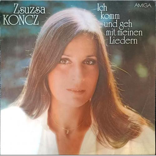 Zsuzsa Koncz - Ich Komm Und Geh Mit Meinen Liedern - 1980. (LP). 12. Vinyl. Пластинка. Germany