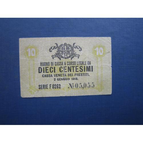 Банкнота 10 чентезімі Італія Венеція 1918 рідкісна