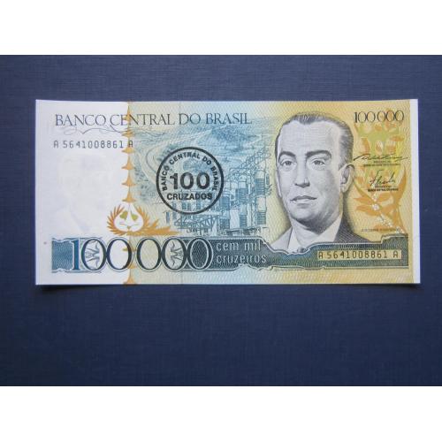 Банкнота 100 крузадо штамп 1986 на 100000 крузейро 1985 Бразилия UNC пресс нечастая