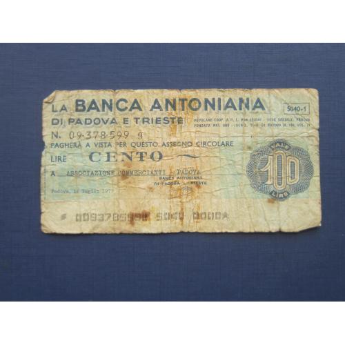 Банкнота 100 лир Италия 1977 дорожный чек Падуя