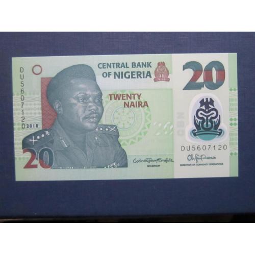 Банкнота 20 найра Нигерия 2018 пластик UNC пресс