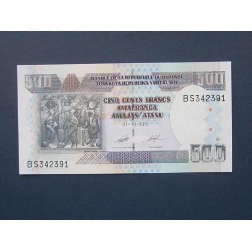 Банкнота 500 франков Бурунди 2013 UNC пресс