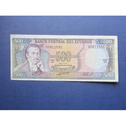 Банкнота 500 сукре Эквадор 1984 состояние VF