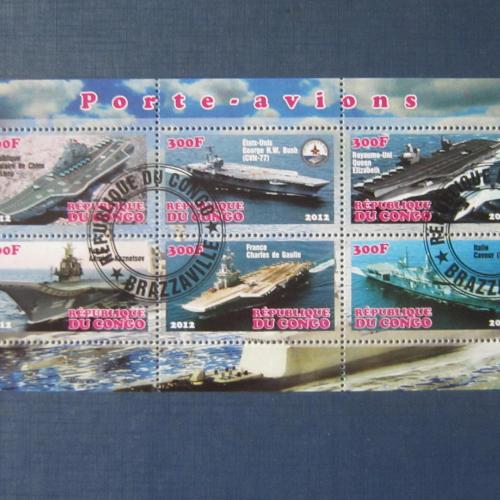 Блок 6 марок Конго 2012 транспорт корабли самолёты военные эсминцы ракетоносцы авианосцы  гаш
