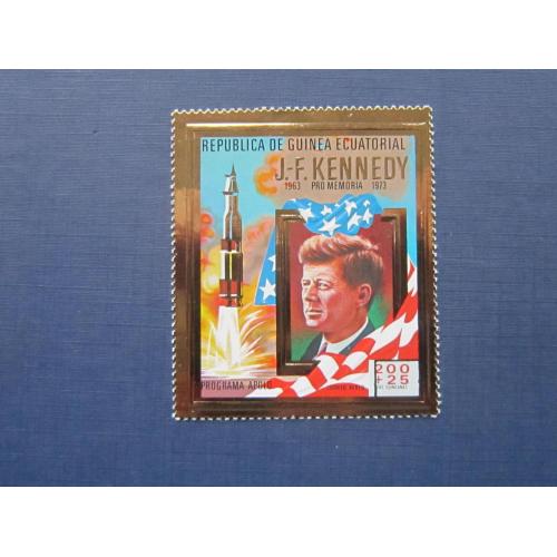Марка Экваториальная Гвинея 1973 космос  программа Аполлон Кенеди золотая фольга 200+25 франк MNH
