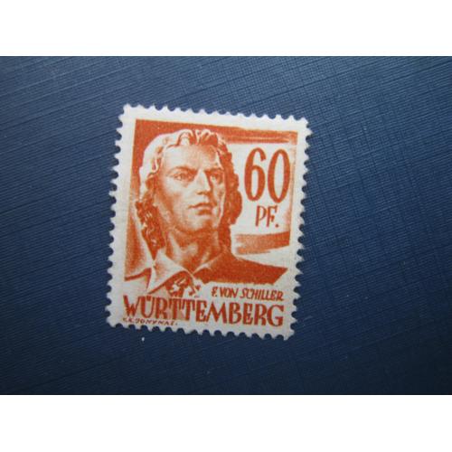 Марка Германия Французская оккупационная зона Вюртемберг 1947 Фридрих фон Шиллер 60 пф без клея