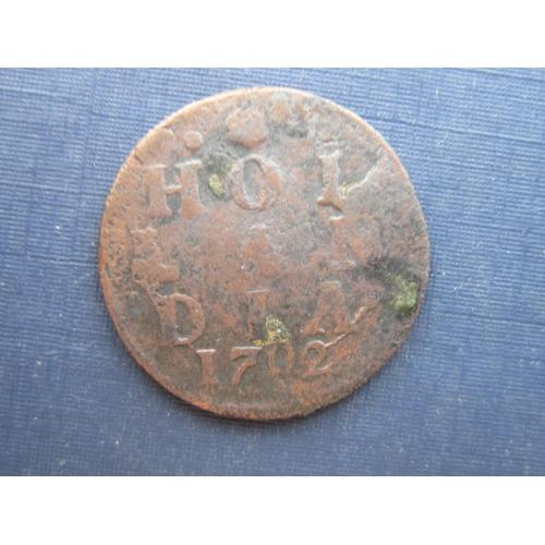 Монета 1 дуит Нидерланды 1702 Голландская республика провинция Голландия