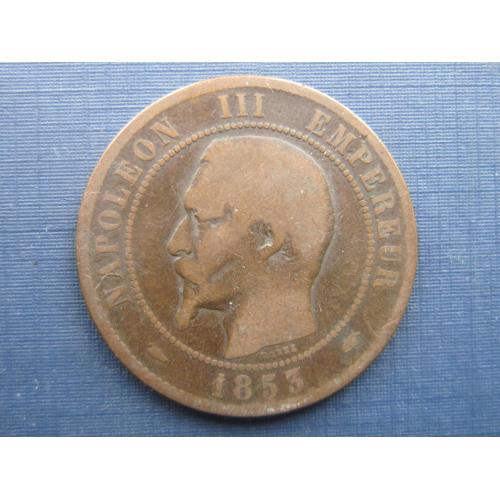 Монета 10 сантимов Франция 1853 А Париж Наполеон III