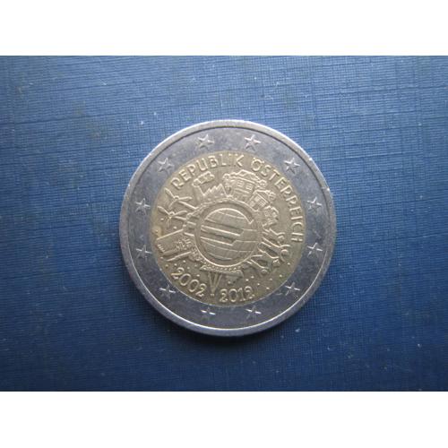 Монета 2 євро Австрія 2012  10 років з початку оберту євро