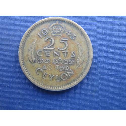Монета 25 центов Цейлон Британский 1943