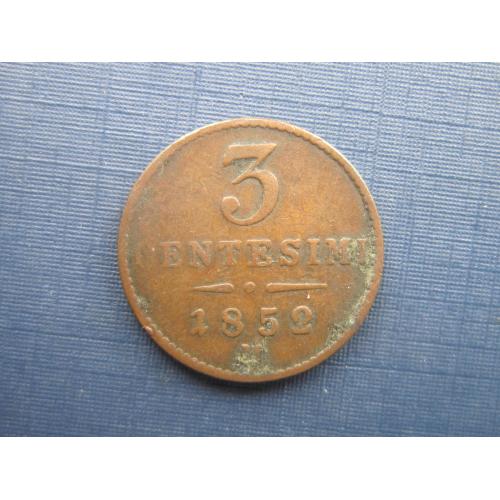 Монета 3 чентезими Италия 1852 М Милан Королевство Ломбардия и Венеция Австрийская империя