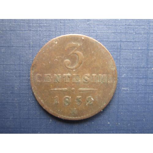 Монета 3 чентезими Италия Ломбардо-Венецианское королевство Австро-Венгрия 1852 М Милан редкая