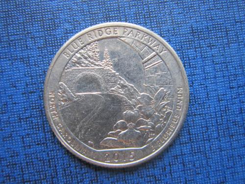 монета квотер 25 центов США 2015 D Автомагистраль Блу Ридж Северная Каролина