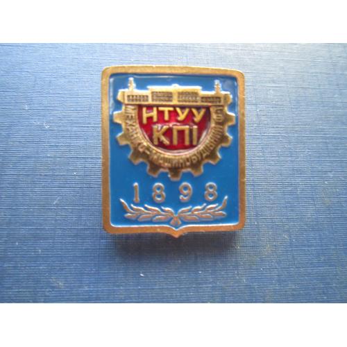 Значок Киев Київ  НТУУ КПИ КПІ 1898 тяжёлый